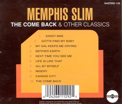 MEMPHIS SLIM - COME BACK & OTHER CLASSICS NEW CD