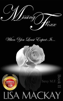 Missing Foxx: When You Least Expect It... (s**y M.f.),Mackay, Li