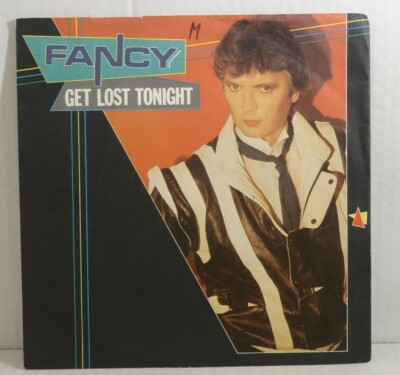 FANCY - Get Lost Tonight   7'' Single Metronome 1984 -GER
