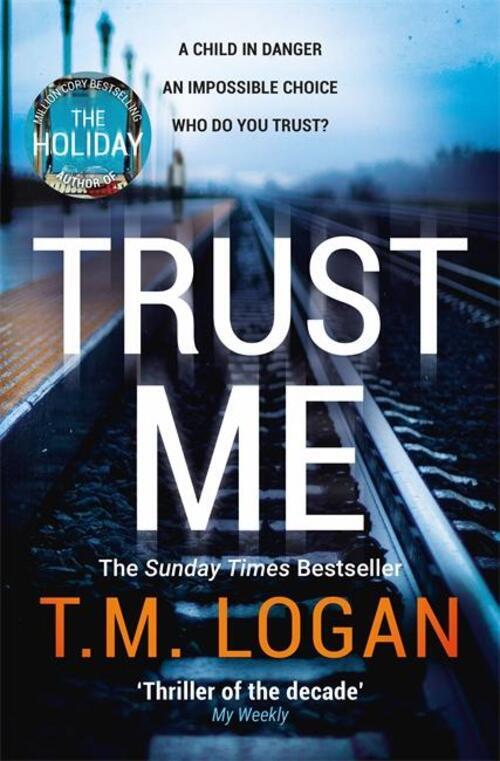 Thumbnail - Trust Me T. M. Logan Taschenbuch 430 S. Englisch 2021 Bonnier Books Uk