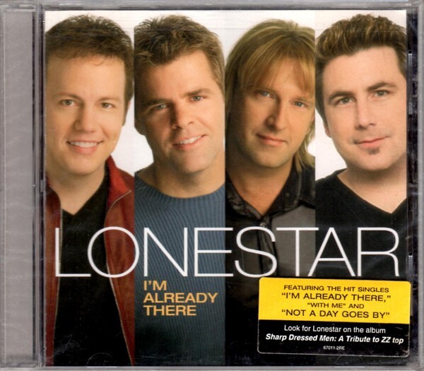 I'm Already There by Lonestar (CD, Nov-2001, BMG) New Sealed Ships