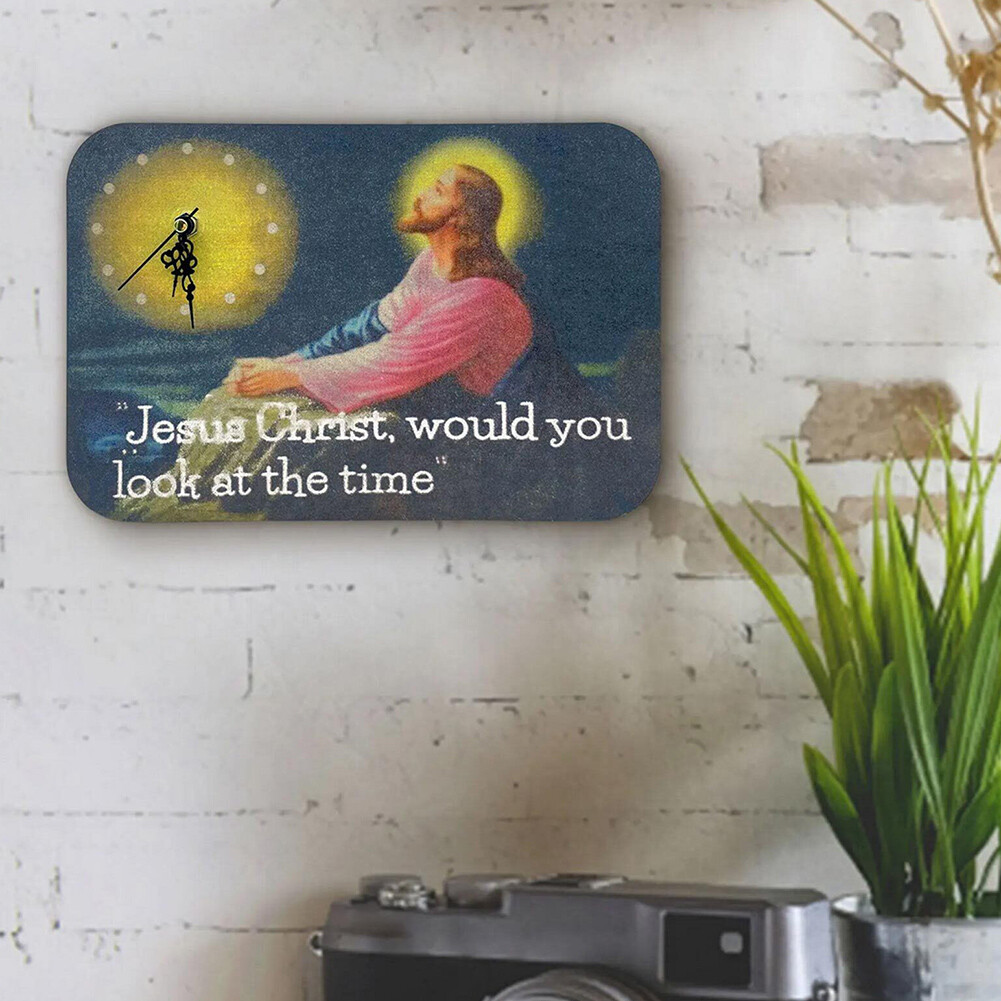 LF Jesus Would You Look at The Time Gift Novelty Modern Design Wall