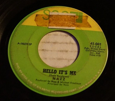 Nazz (Todd Rundgren)  Hello, It's Me 7'' single G+