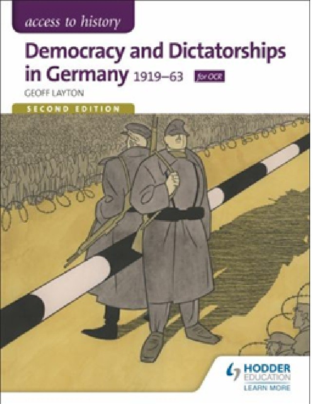 DEMOCRACY & DICTATORSHIPS IN GERMANY - 1919-63 - ACCESS TO HISTORY - GC-FREEPOST