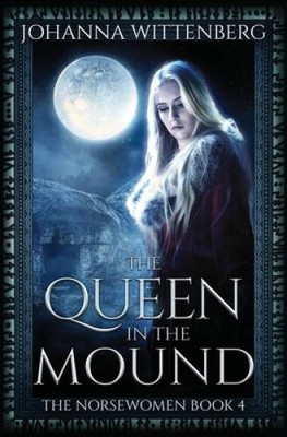 The Queen In The Mound (The Norsewomen) - Paperback - VERY GOOD