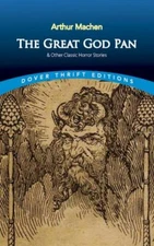 The Great God Pan & Other Classic Horror Stories (Dover Thrift Editions: Gothic