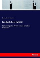 Charles Lewis Hutchins | Sunday-School Hymnal | Taschenbuch | Englisch (2017)