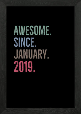 Awesome Since January 2019 Gerahmtes Wandbild Poster Leinwanddruck Bild