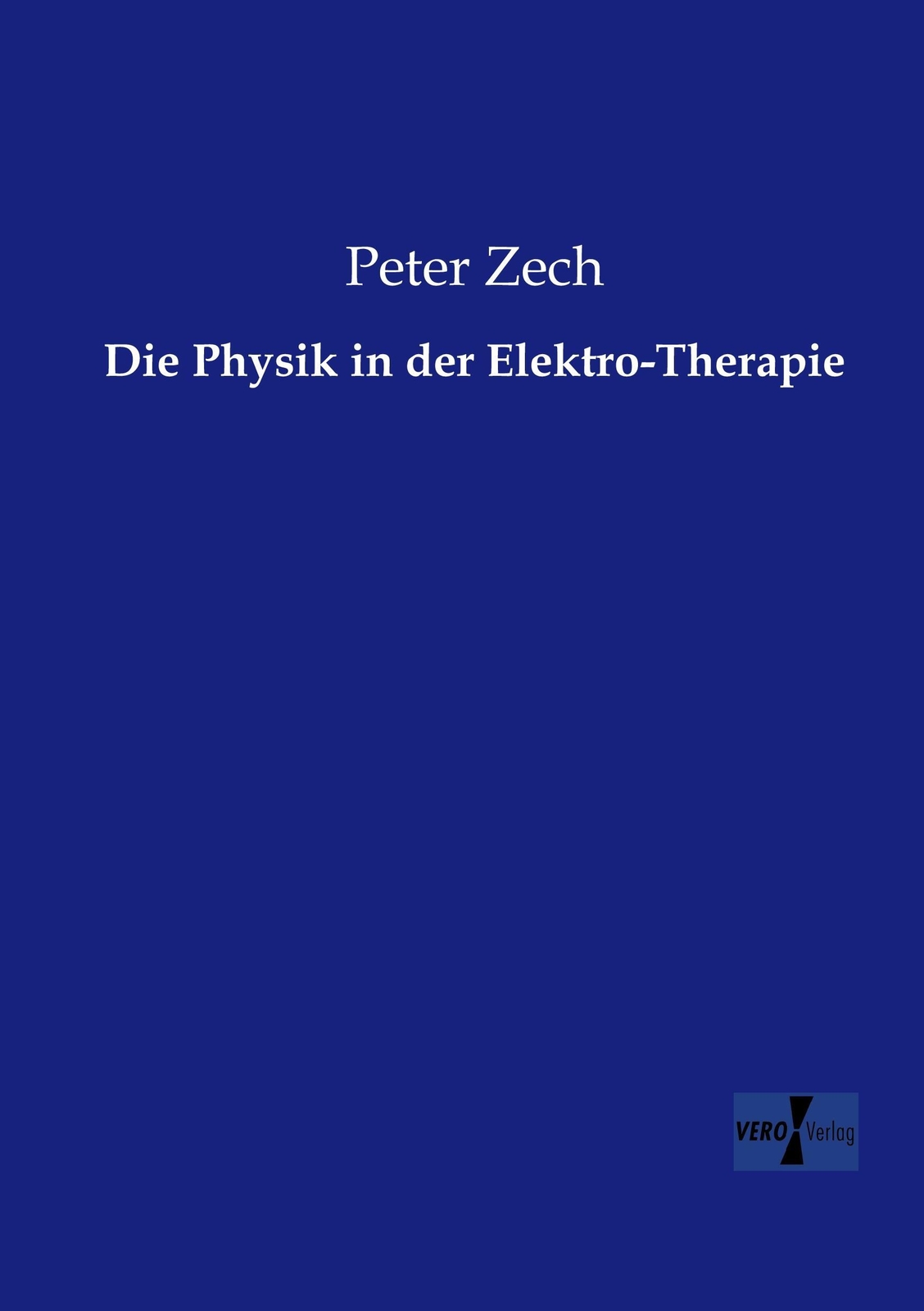 Thumbnail - Die Physik In Der Elektro-therapie Peter Zech Taschenbuch Paperback