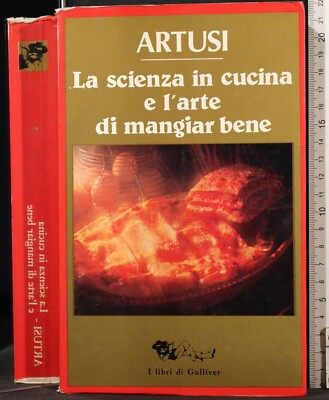 DIE WISSENSCHAFT IN DER KÜCHE UND DIE KUNST, GUT ZU ESSEN. ARTUSI. NEWTON COMPTON.