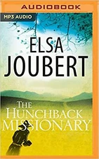 Hunchback Missionary, The [MP3 CD] Elsa Joubert; Mark Meadows and Emma Spurgi...