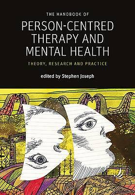 The Handbook of Person-Centred Therapy and Mental Health: Theory, Research ...
