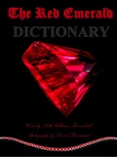 The Red Emerald Dictionary Seth William Rozendaal Red Beryl Resource Guide Book