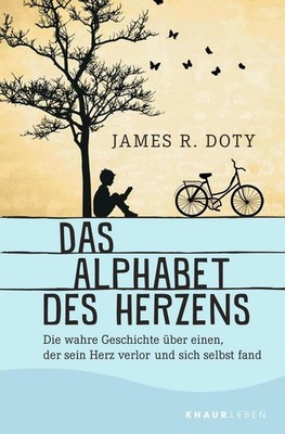 Das Alphabet des Herzens | James R. Doty | deutsch