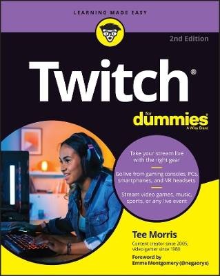 Twitch For Dummies, 2nd Edition, T Morris, Paperb