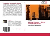 Capital Humano Y Sector Informal En MéXico Luis Huesca