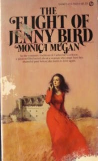 FLIGHT OF JENNY BIRD By Monica Mugan *Excellent Condition*