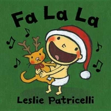 Fa La La (Leslie Patricelli board books) - Board book - GOOD