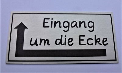 Eingang um die Ecke Hinweisschild, Briefkastenschild aus Alu: rechts oder links