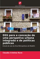 Claudia Cristina Rave | DSS Para A ConceçãO De Uma Perspetiva Urbana...