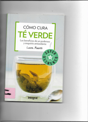 Como Cura El Te Verde - Laura Alvarez 2012 paperback - Spanish
