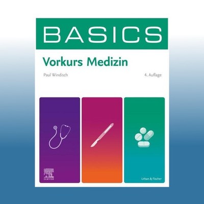 BASICS Vorkurs Medizin | Paul Yannick Windisch | Ungelesen