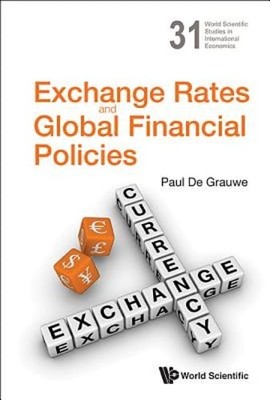Exchange Rates and Global Financial Policies by Grauwe Paul de: New