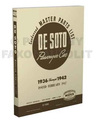 DESOTO, FAXON AUTO LITERATURE DeSoto Master Parts Book 1936 1937 1938 1939 1940 1941 1942 De Soto Catalog