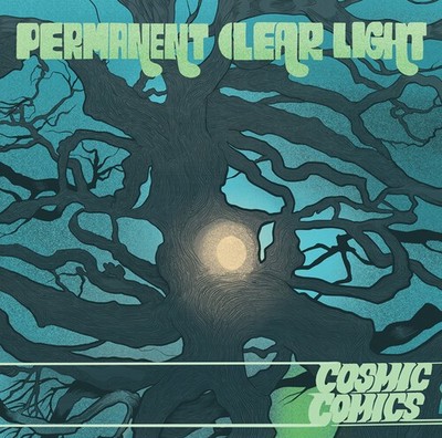 Permanent Clear Light - Cosmic Comics [New Vinyl LP]