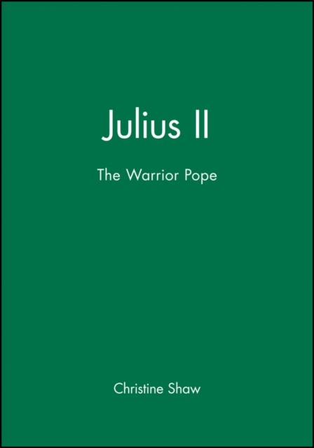 Julius II Shaw Paperback Wiley–Blackwell 9780631202820