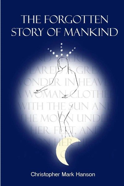 Christopher Mark Hanson | The Forgotten Story Of Mankind | Taschenbuch (2009)-image