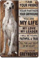 Metal Tin Sign Wall Art I Am Your Friend Gift for Greyhound Lovers 8x12