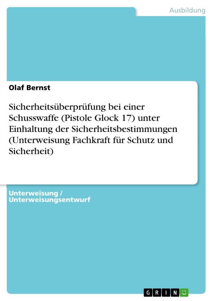 Olaf Bernst | Sicherheitsüberprüfung Bei Einer Schusswaffe (pistole