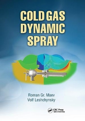 #ad Cold Gas Dynamic Spray by Roman Gr. Maev 9781138411432 GBP 180.33
