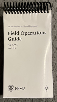 U.S. Fire Administration/National Fire Academy Field Operations Guide ICS 420-1