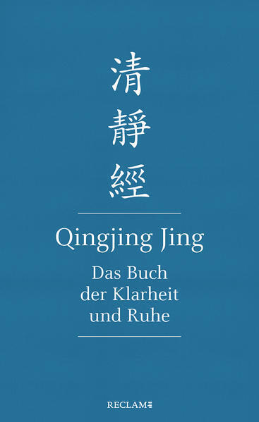 Thumbnail - Qingjing Jing. Das Buch Der Klarheit Und Ruhe | Hsing-chuen