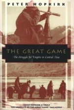 The Great Game: The Struggle for Empire in Central Asia (Kodansha Globe) - GOOD