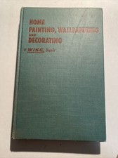 Home Painting, Wallpapering and Decorating (1951, Hardcover) Mid Century ab7