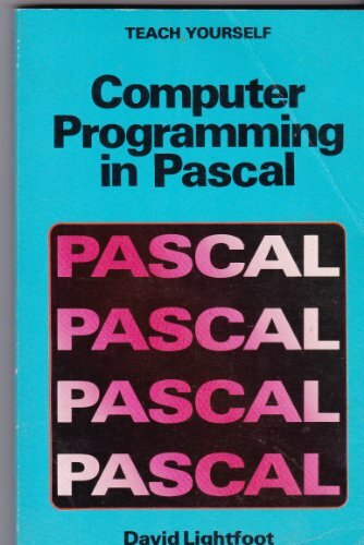 Computer Programming in PASCAL (Teach Yourself) By David Lightfo - Picture 1 of 1