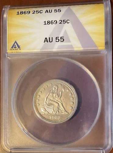 1869 25C Liberty Seated Quarter ANACS AU55 - only 16,000 were minted