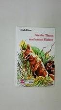 89638 Erich Kloss FÖRSTER TIMM UND SEINE FÜCHSE HC