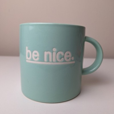 Be Nice Coffee Mug Threshold 3.75'' Tall Pastel Green