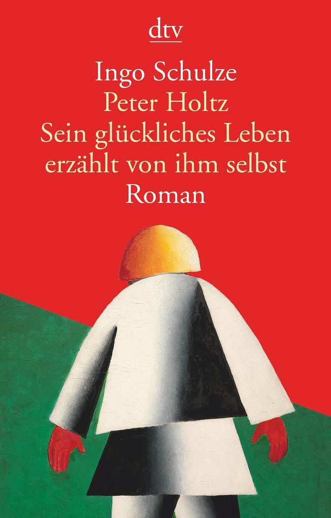 Peter Holtz, Sein Glückliches Leben Erzählt Von Ihm Selbst | Ingo