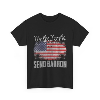 Send Barron US Flag Shirt, We the People USA Flag T-Shirt