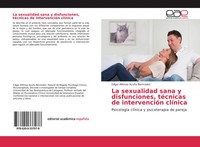 Edgar Alfonso AcuñA BermúDez | La Sexualidad Sana Y Disfunciones, TéCnicas De...