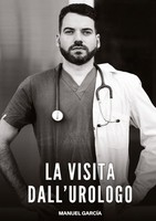 La Visita Dall'urologo Manuel GarcíA