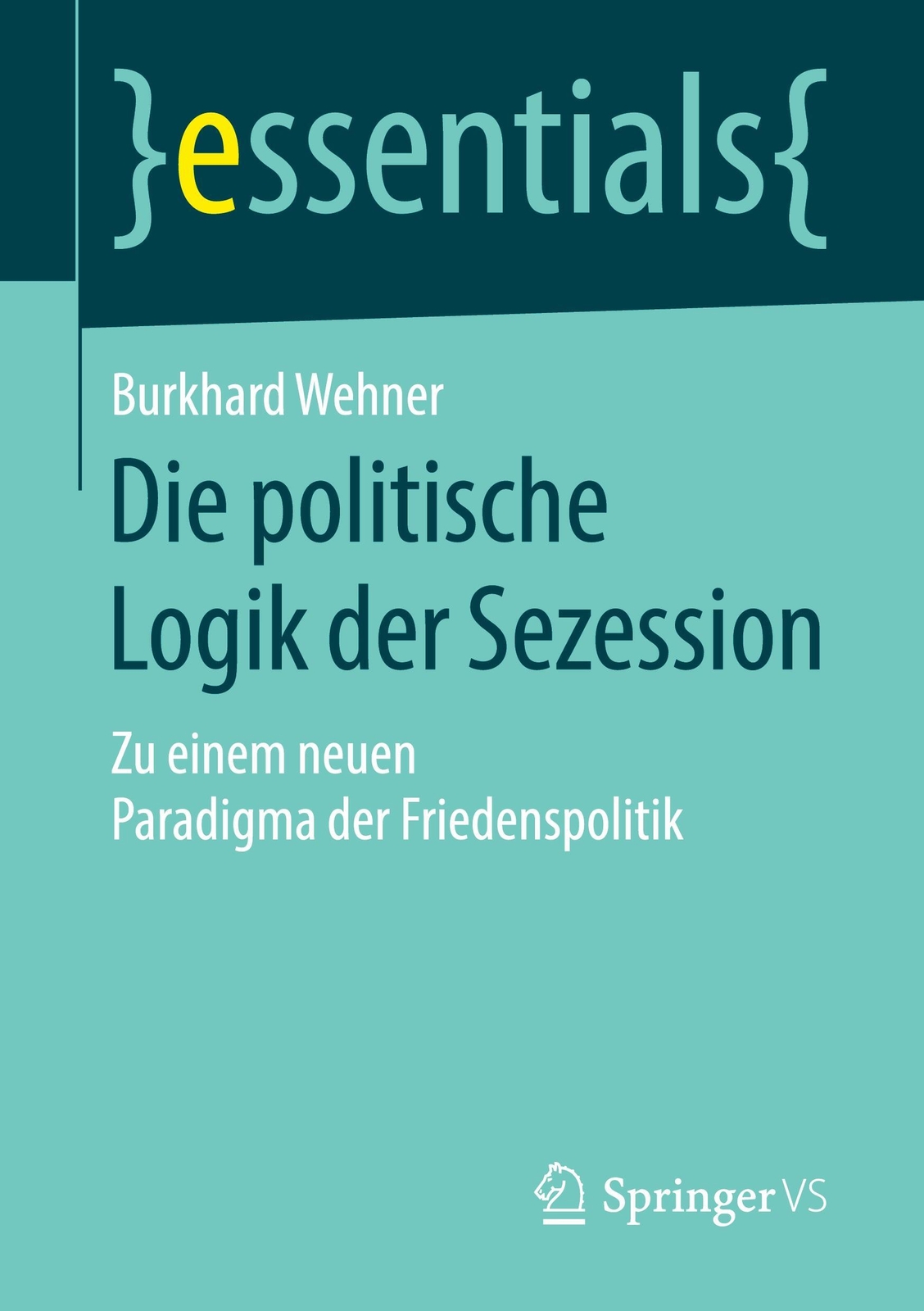 Thumbnail - Die Politische Logik Der Sezession | Burkhard Wehner | Deutsch |