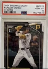 PSA 10 KONNOR GRIFFIN 1st 2024 Bowman *CHROME* Draft PIRATES Rookie RC