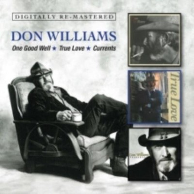 DON WILLIAMS: ONE GOOD WELL/TRUE LOVE/CURREN - CD *BRAND NEW*