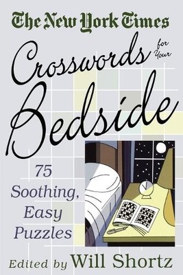 Will Shortz The New York Times Crosswords for Your Bedside (Taschenbuch)
